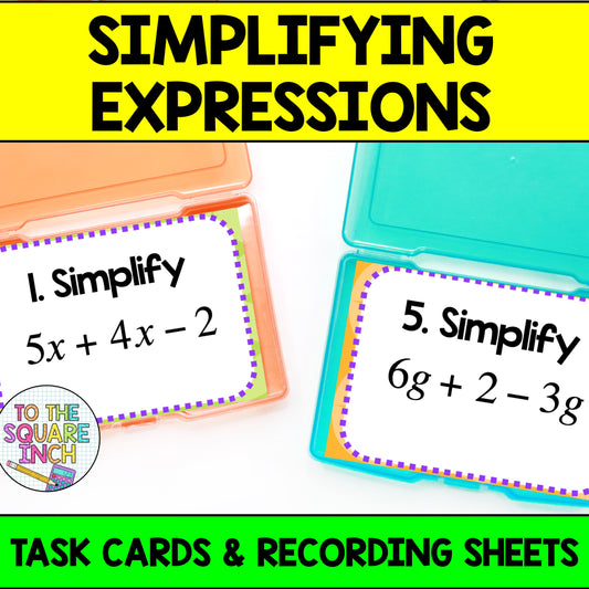 Simplifying Expressions Task Cards